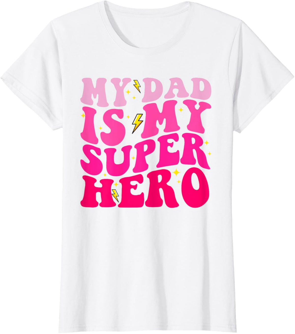 Daughter Father's Day Shirt My Dad Is My Superhero Girls