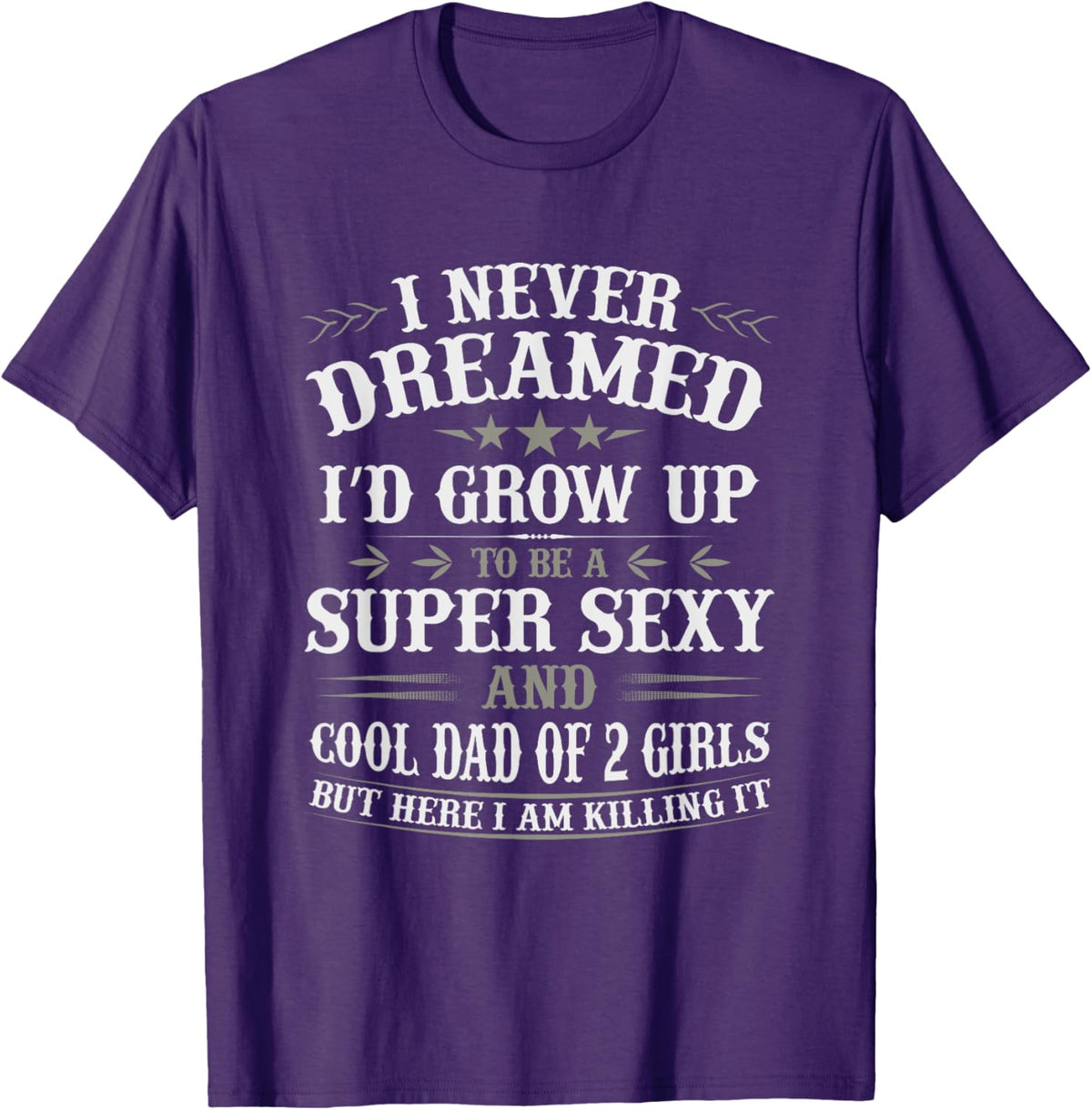 Fathers Day Shirt from Daughter Dad of 2 Girls Fathers Day