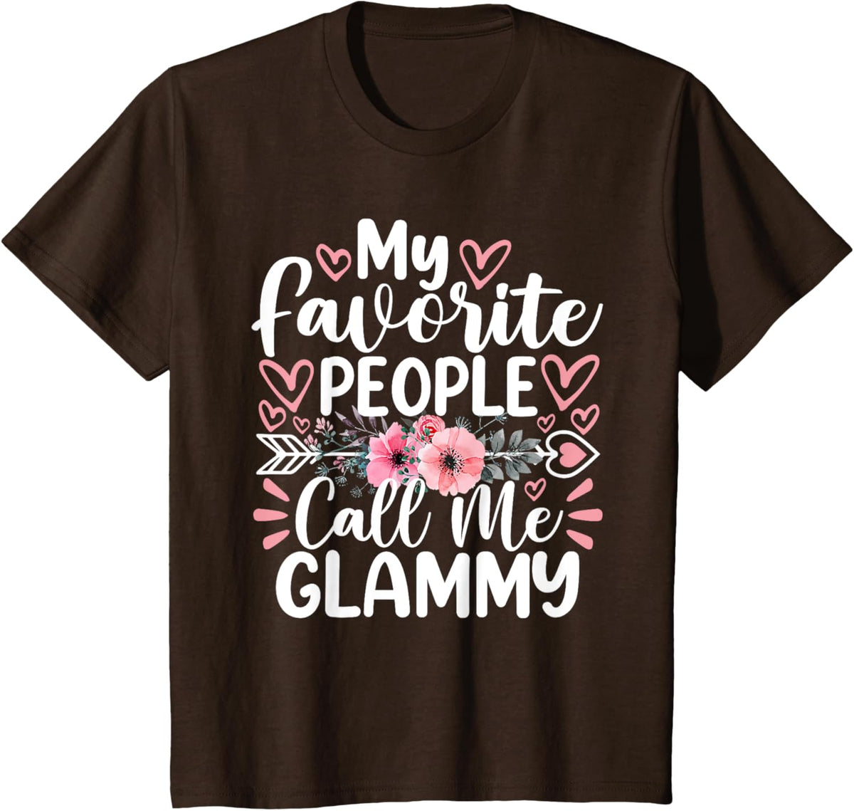 My Favorite People Call Me Glammy Funny Mother's Day