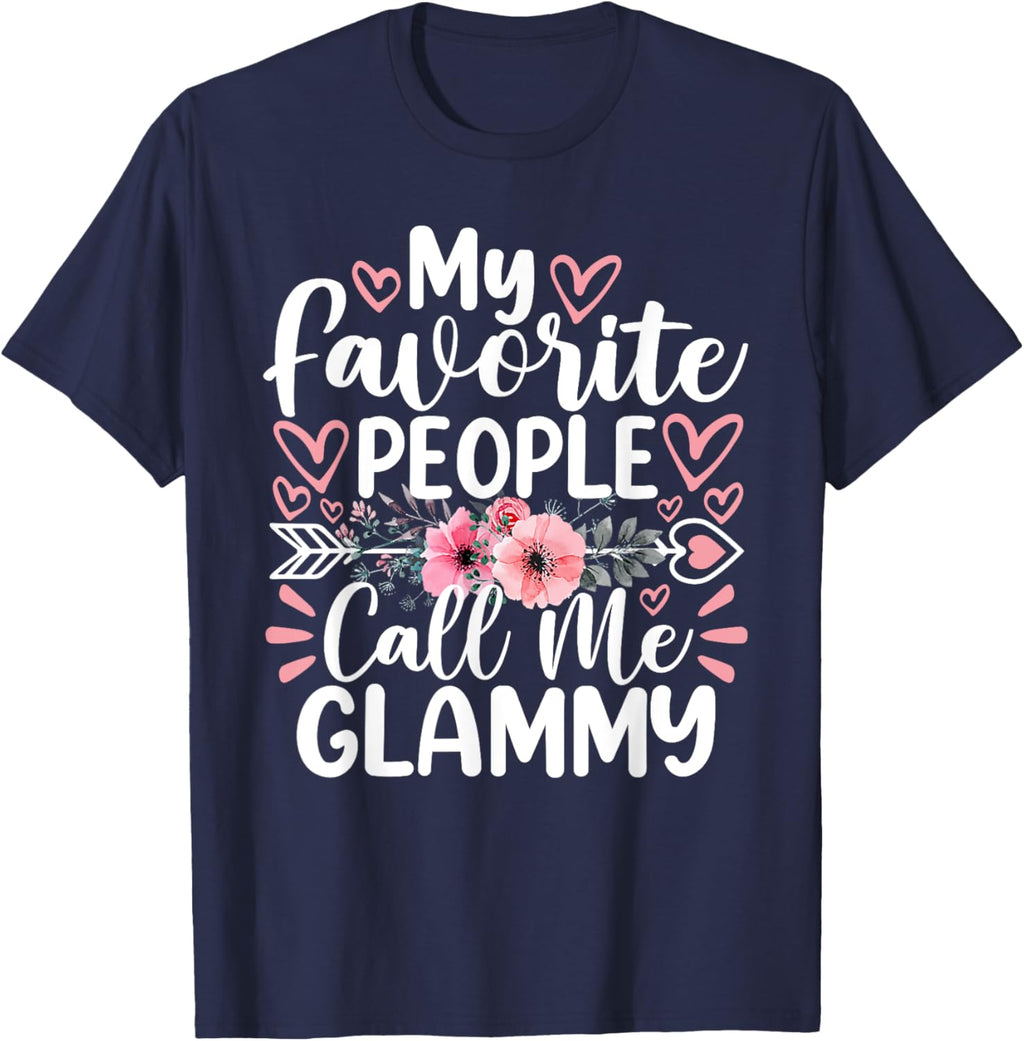 My Favorite People Call Me Glammy Funny Mother's Day
