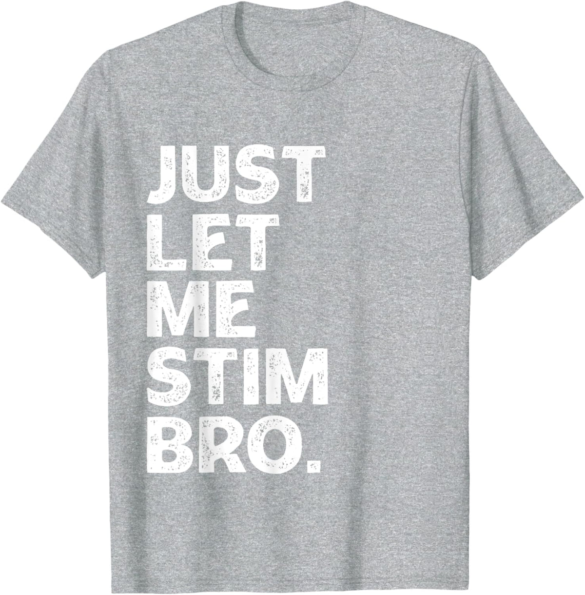 Just Let Me Stim Bro Kids Boys - Autistic Autism Awareness